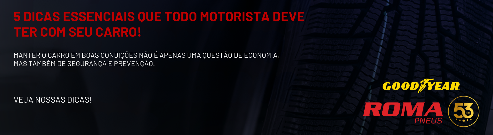 5 dicas essenciais que todo motorista deve ter com o seu carro!